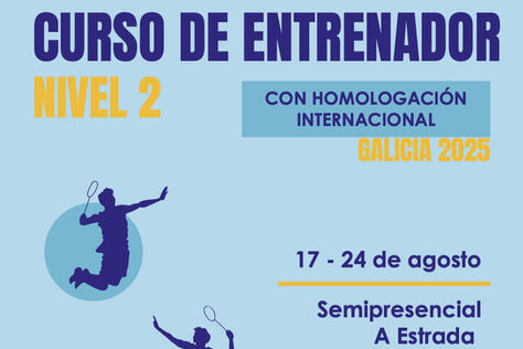 🏸 Curso de Entrenador de Bádminton – Nivel 2 🏸