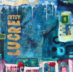GUTSY LUCRE