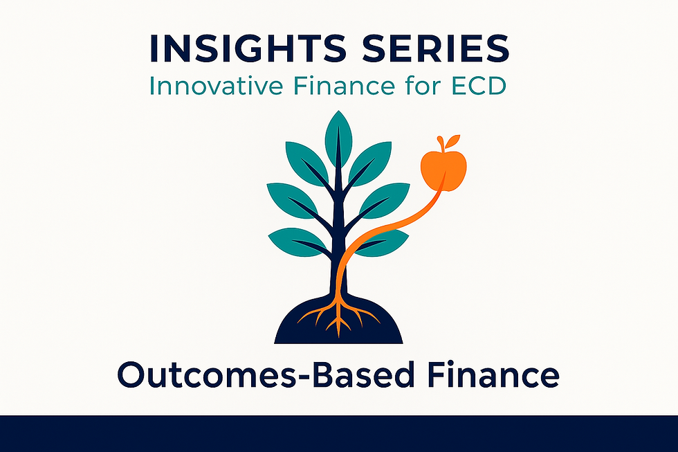 Harnessing the Potential of Outcomes-based Financing to Improve Early Childhood Outcomes