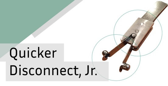 Quicker Disconnect, Jr.