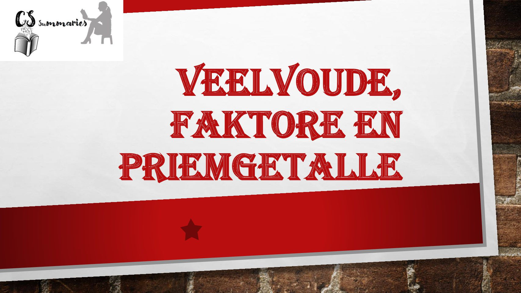 Wiskunde: Veelvoude, faktore en priemgetalle PowerPoint