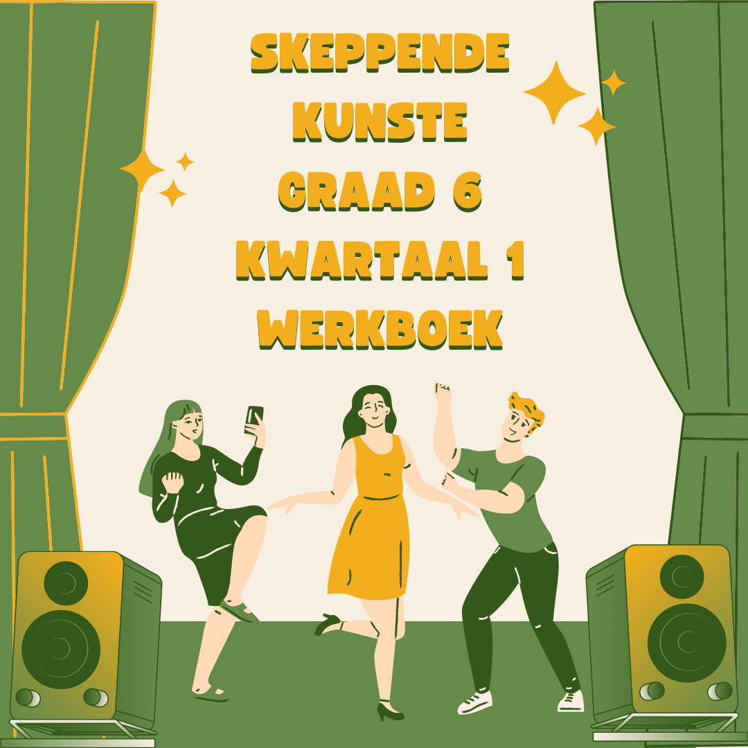 Skeppende kunste graad 6 Kwartaal 1 Werkboek