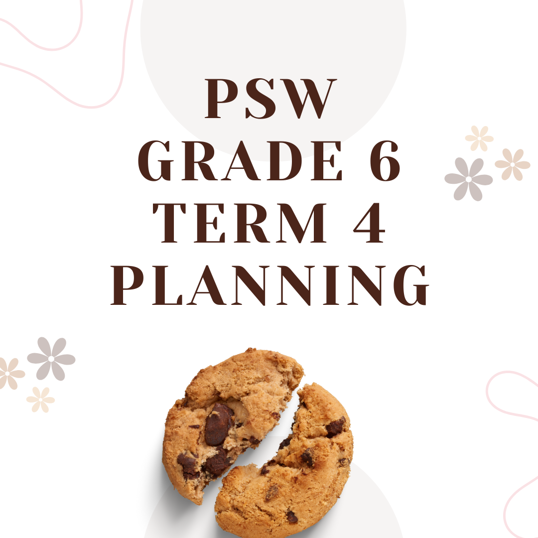 PSW Grade 6 Term 4 Planning