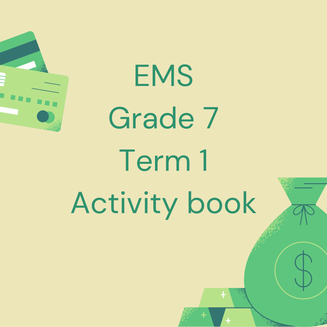 Economic and Management Sciences Grade 7 Term 1 Activity book
