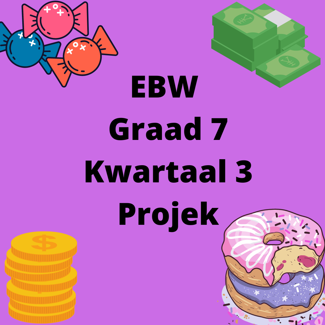 EBW graad 7 Kwartaal 3 projek