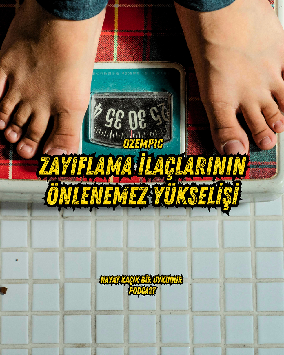 #324 Zayıflama İlaçlarının Önlenemez Yükselişi