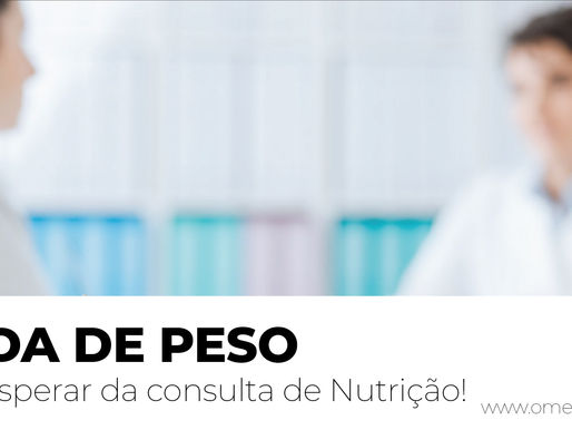 PERDA DE PESO O que esperar na Consulta de Nutrição!