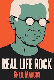 couverture du livre de Greil Marcus Real Life Rock