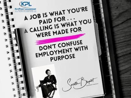 CONFUSING JOB WITH PURPOSE