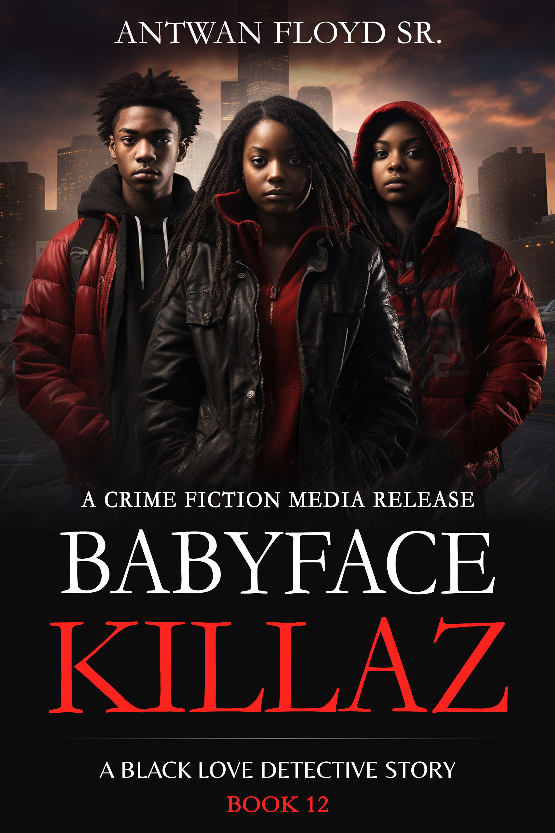 BabyFace Killaz "A Black Love Detective Story Book 12"