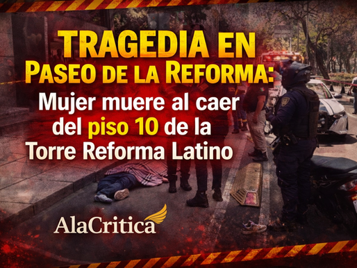 Identifican a mujer que perdió la vida tras caer de edificio en Paseo de la Reforma