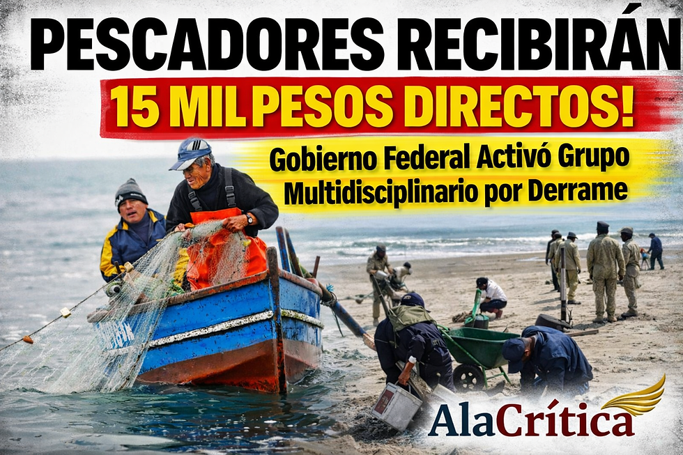Pescadores de Tabasco y Veracruz reciben apoyo de 15 mil pesos por derrame de hidrocarburo en Golfo de México - Conapesca 2026
