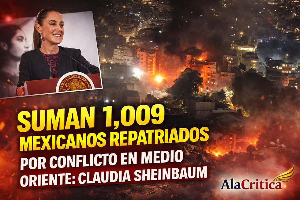 Suman 1,009 mexicanos repatriados por conflicto en Medio Oriente: Claudia Sheinbaum