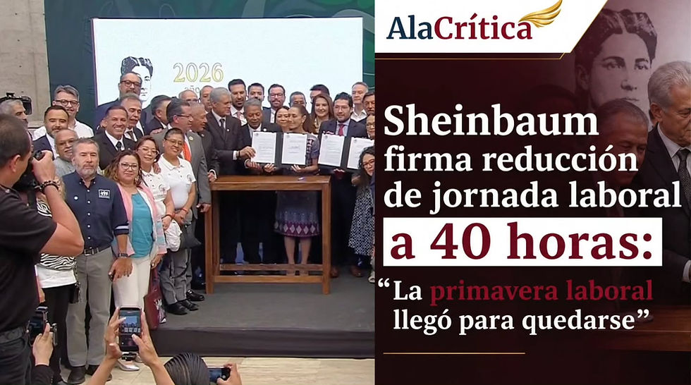 Sheinbaum firma reducción de jornada laboral a 40 horas: "La primavera laboral llegó para quedarse"