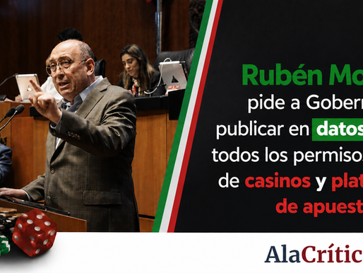 Rubén Moreira pide a Gobernación publicar en datos abiertos todos los permisos vigentes de casinos y plataformas de apuestas