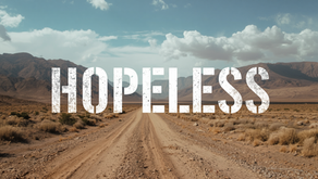 Is your hope gone?