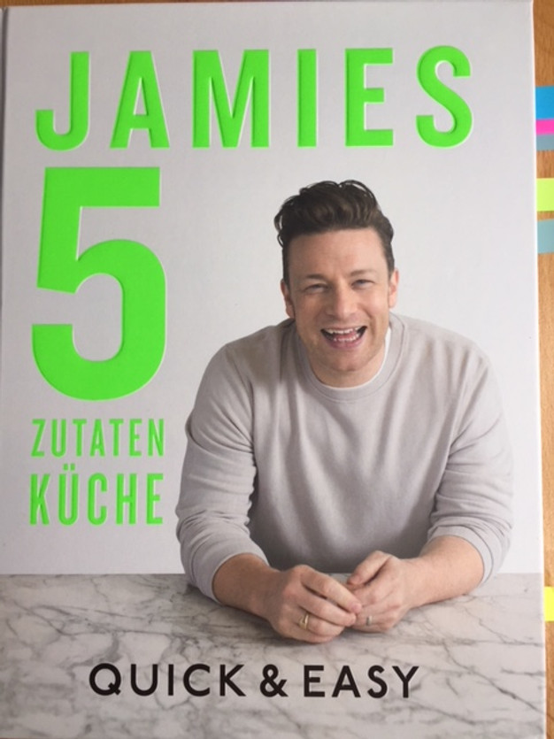 Rezension Aktuelles Kochbuch Von Jamie Oliver Jamies 5 Zutatenkuche