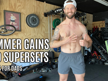 6 Supersets Every Dad Should Be Doing This Summer
