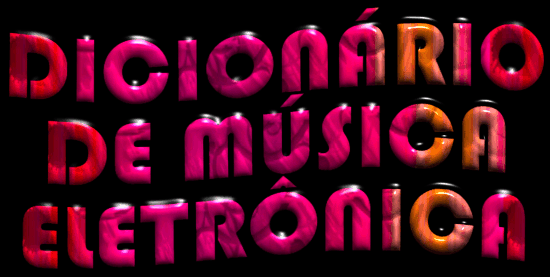 Dicionário da Música Eletrônica