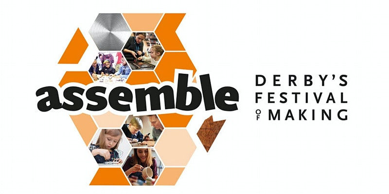 Assemble at Derby Museum