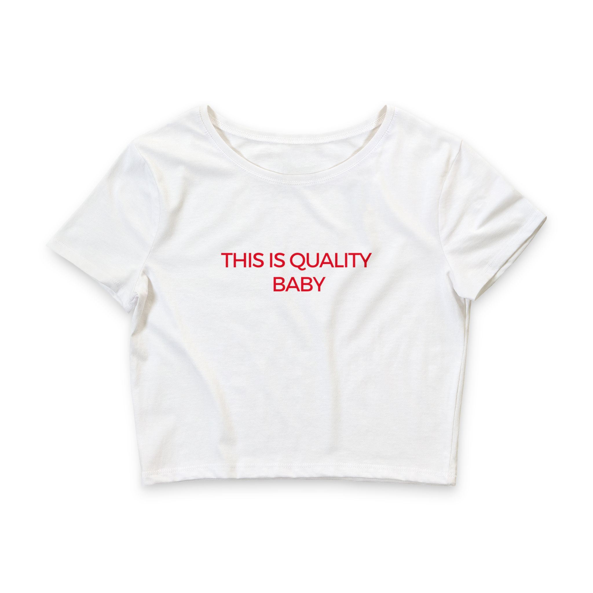 This Is Quality Baby crop tee