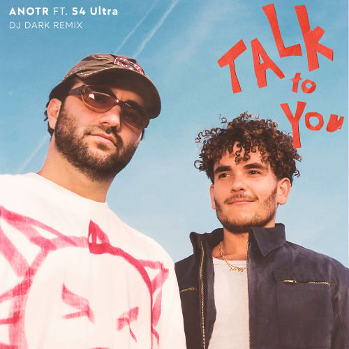 ANOTR FT. 54 ULTRA - Talk To You.jpg