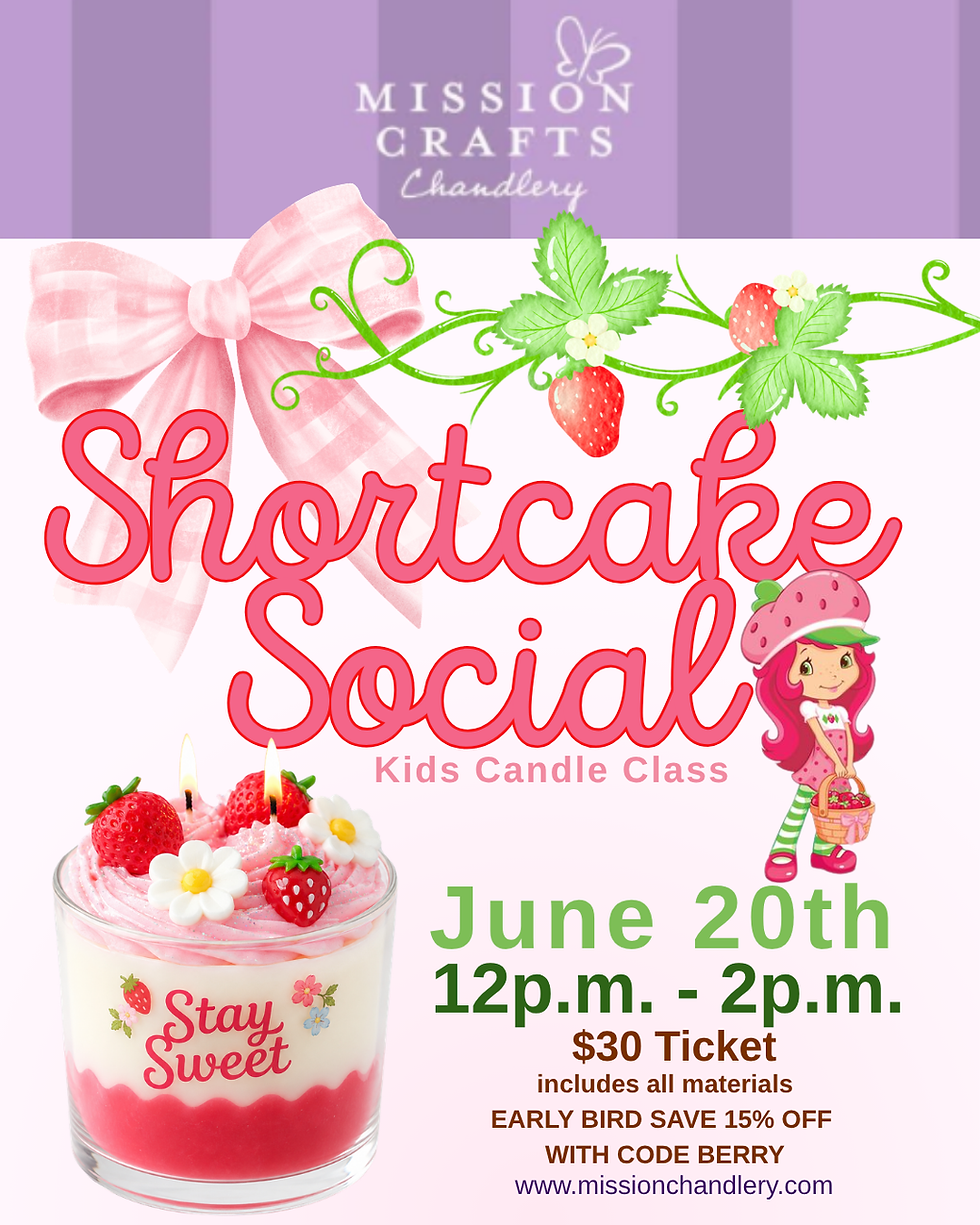 Shortcake Social - Kids Candle Making Class