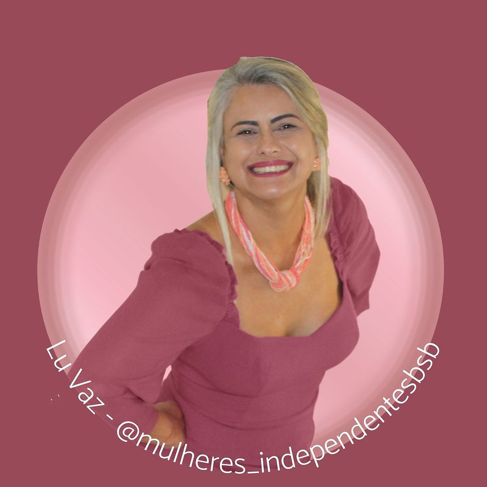 Lucilene Vaz - Empresária e Influencer