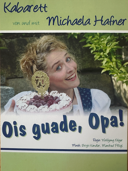 Flyer Michaela Hafner in Ois guade, Opa