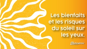 les bienfaits et les risques du soleil sur les yeux