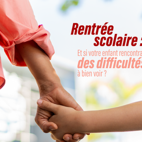 Préparer la rentrée scolaire et prendre soin de la vue de ses enfants