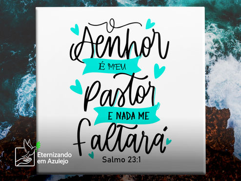 Azulejo Decorativo Salmo 23: A Confiança de Quem Nada Teme