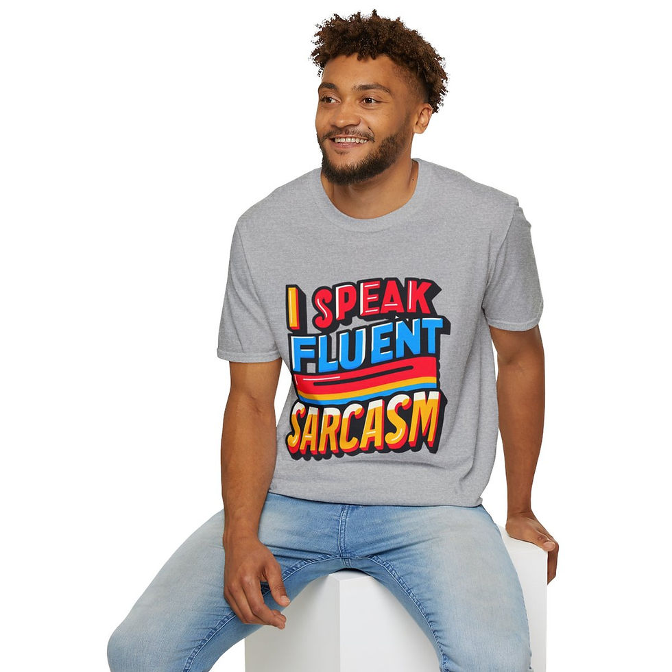 Thumbnail: "I Speak Fluent Sarcasm" Bold Graphic Tee