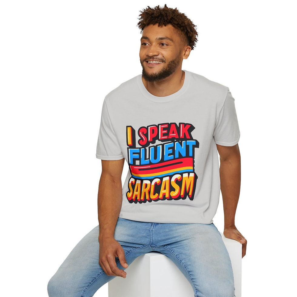 Thumbnail: "I Speak Fluent Sarcasm" Bold Graphic Tee