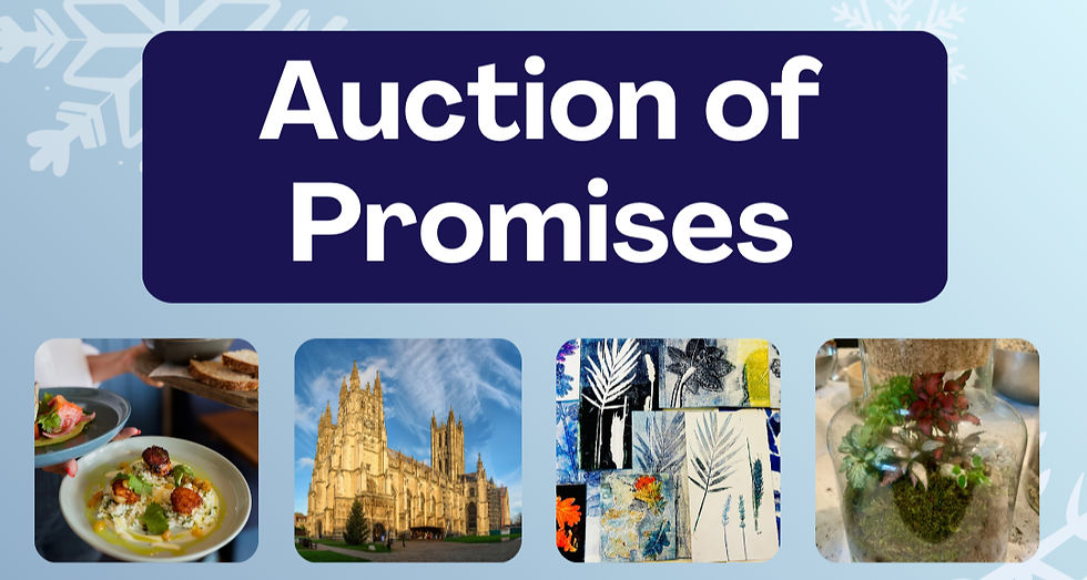 Image with title Auction of Promises and images of a meal, Canterbury cathedral, print art and a terrarium