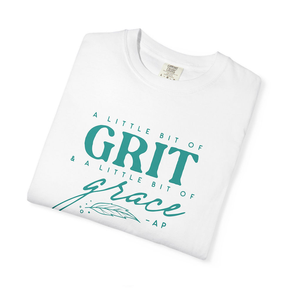 Thumbnail: "A Little Bit of Grit & A Little Bit of Grace" Garment-Dyed T-shirt (Turquoise)