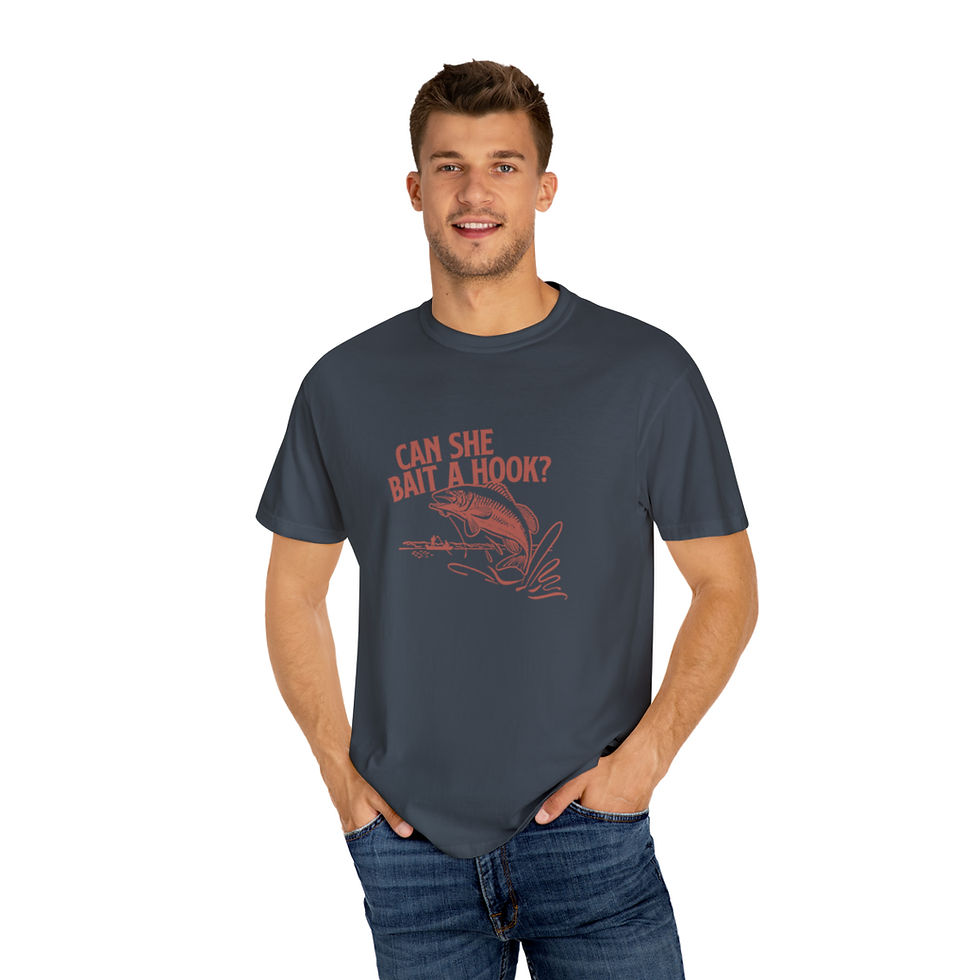 Thumbnail: "Can She Bait a Hook?" Unisex Garment-Dyed T-shirt
