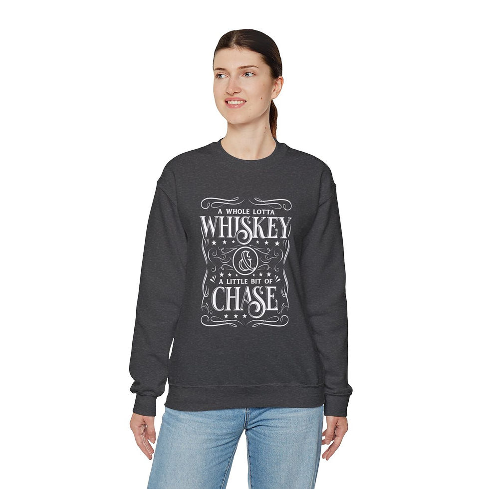 Thumbnail: "A Whole Lotta Whiskey & A Little Bit of Chase" Crewneck Sweatshirt (White)