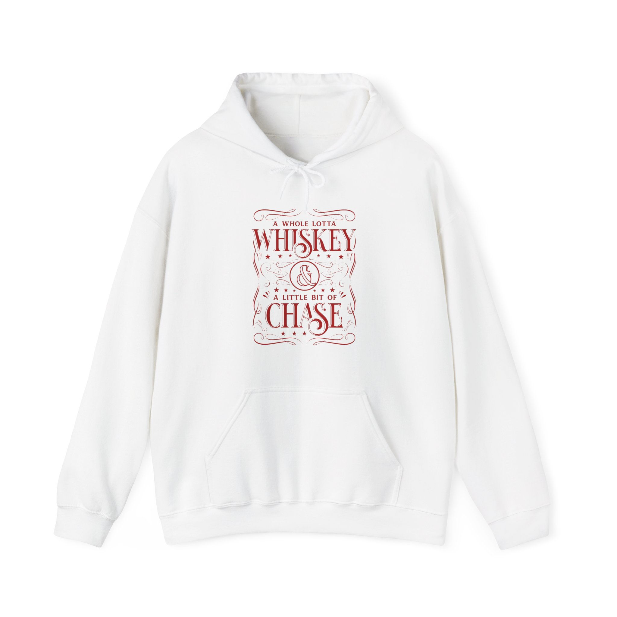 "A Whole Lotta Whiskey & A Little Bit of Chase" Hooded Sweatshirt (Red)