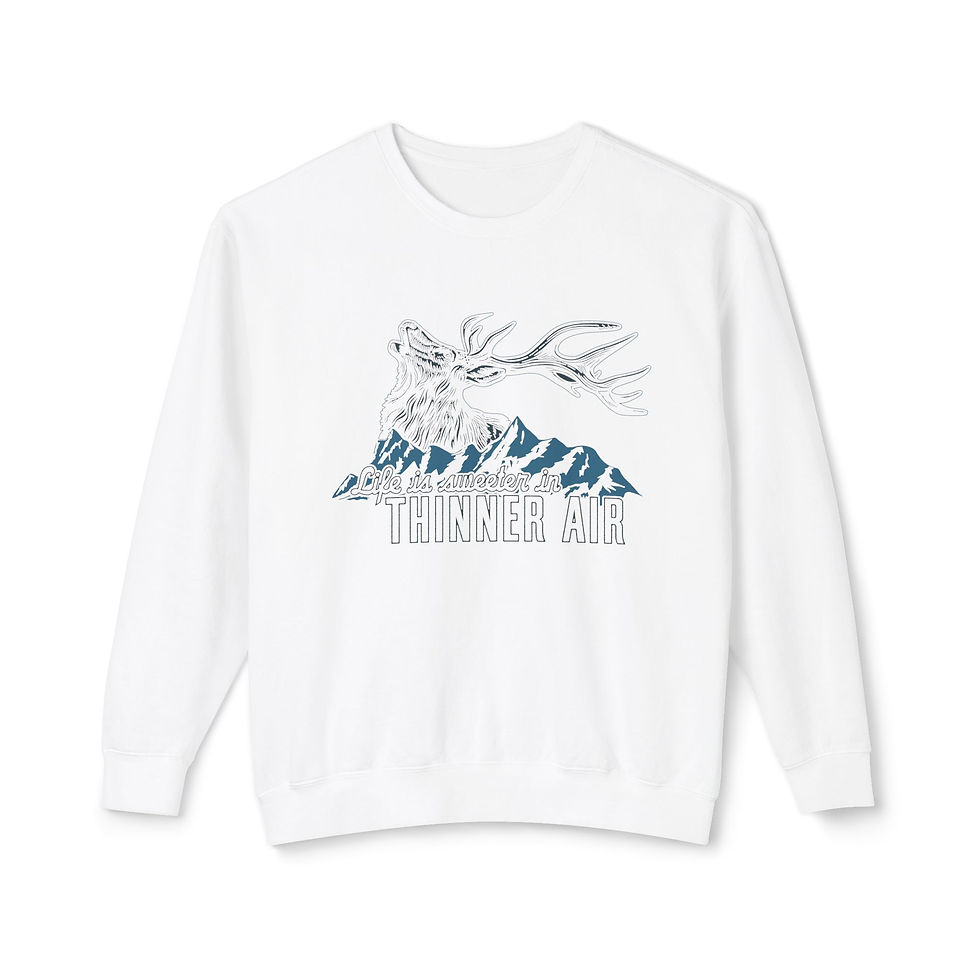 "Life is Sweeter in Thinner Air" Unisex Lightweight Crewneck Sweatshirt