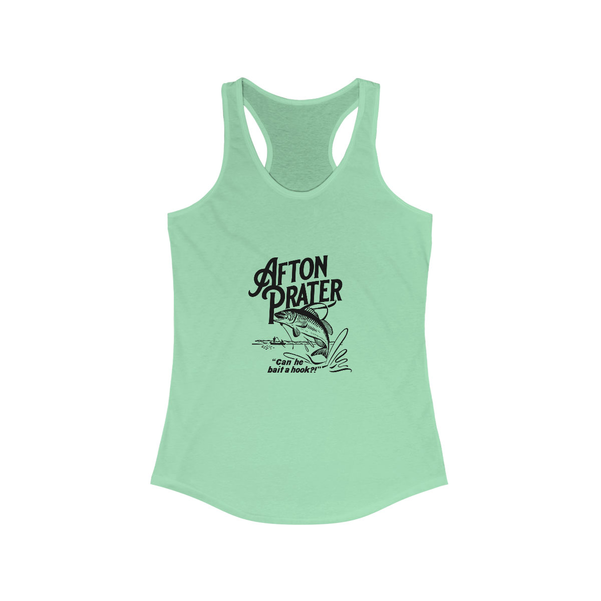 "Can He Bait a Hook?" Women's Ideal Racerback Tank With Logo