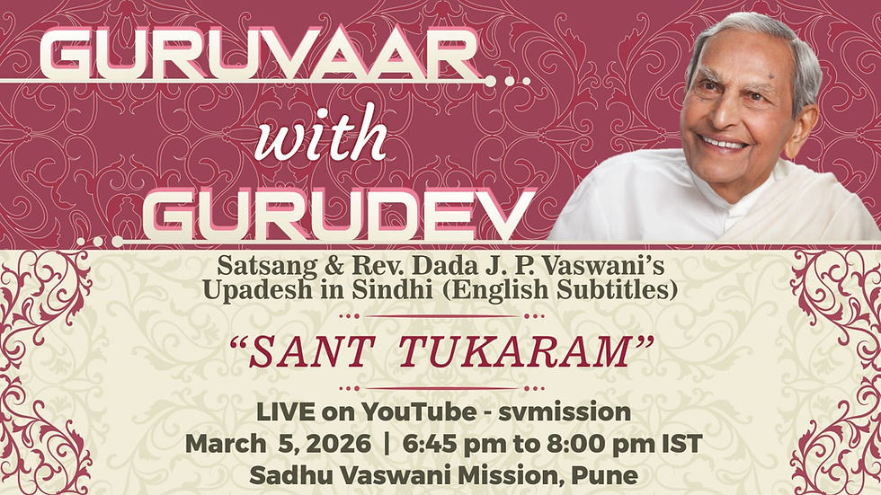 Guruvaar with Gurudev - "Sant Tukaram"