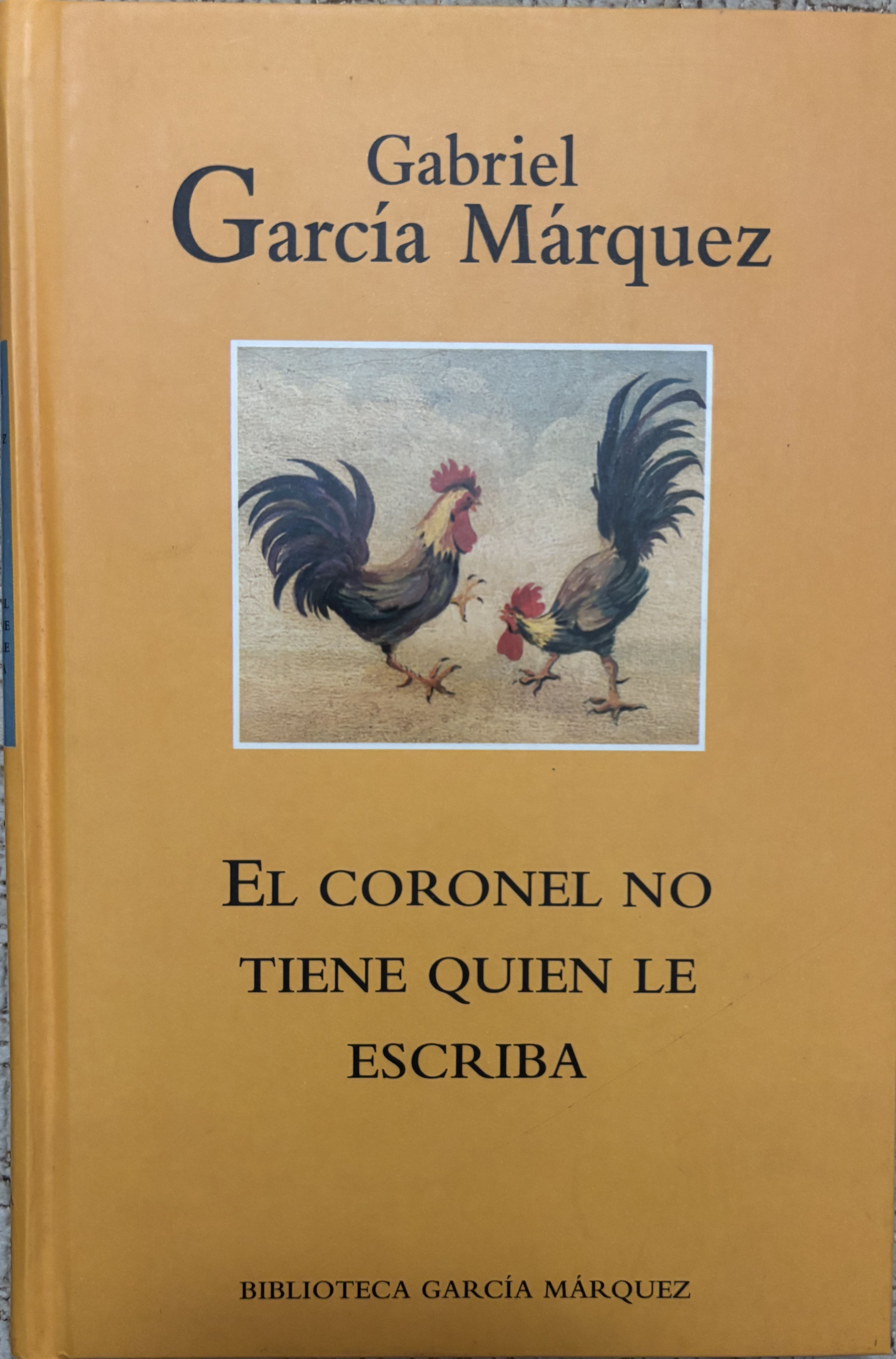 El coronel no tiene quien le escriba - Gabriel García Márquez