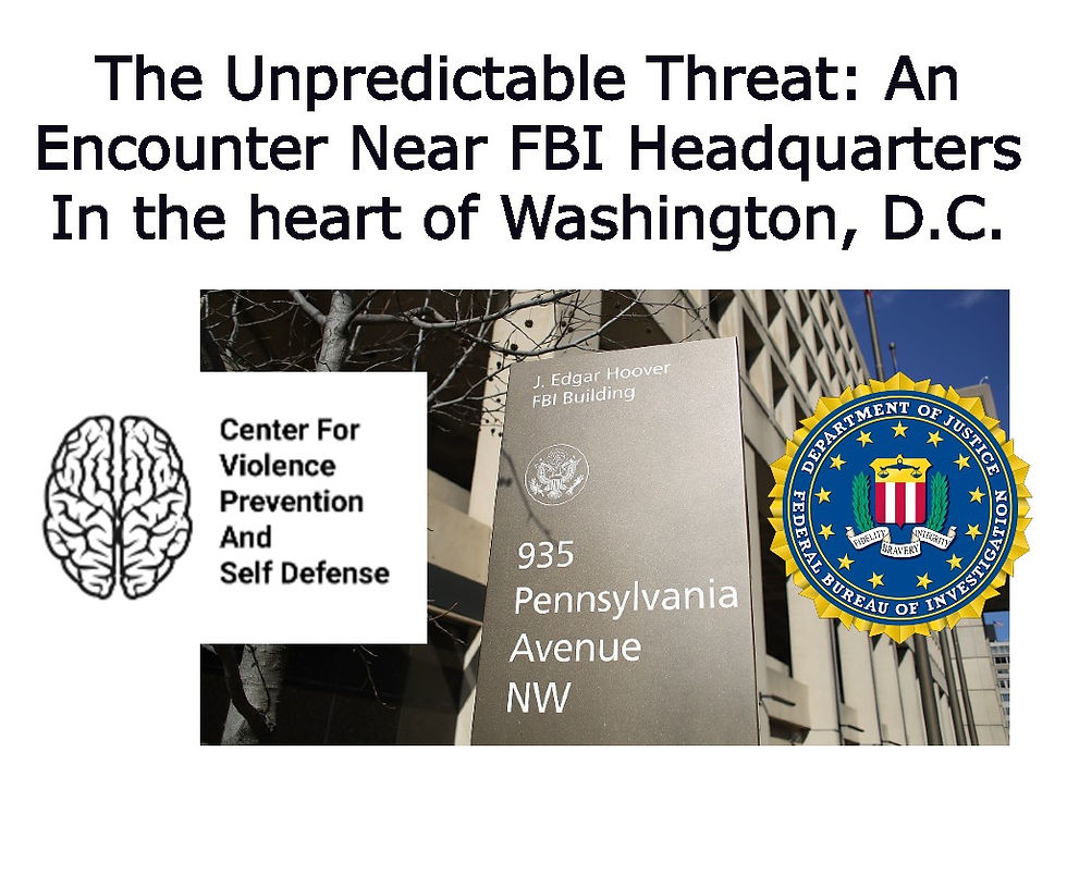 The Unpredictable Threat: An Encounter Near FBI Headquarters In the heart of Washington, D.C.