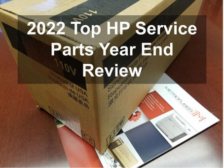 2022 Top HP Service Parts Year End Review - Best Selling Printer Parts