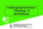 Challenging the Norms: "Cheating" in Self-Defense