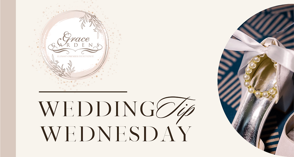 Grace Gardens - Wedding Tips Wednesday