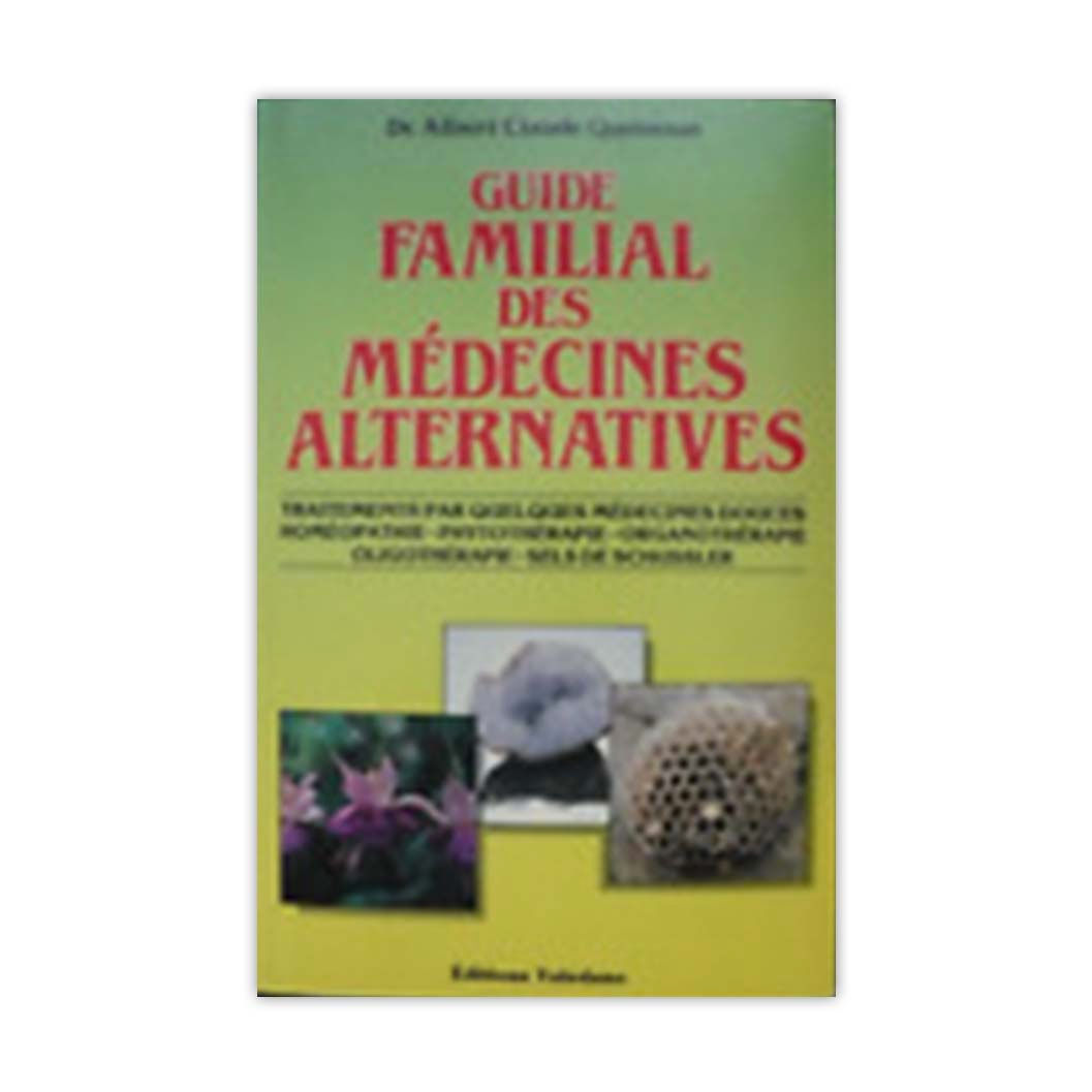 Guide familiale des médecines alternatives