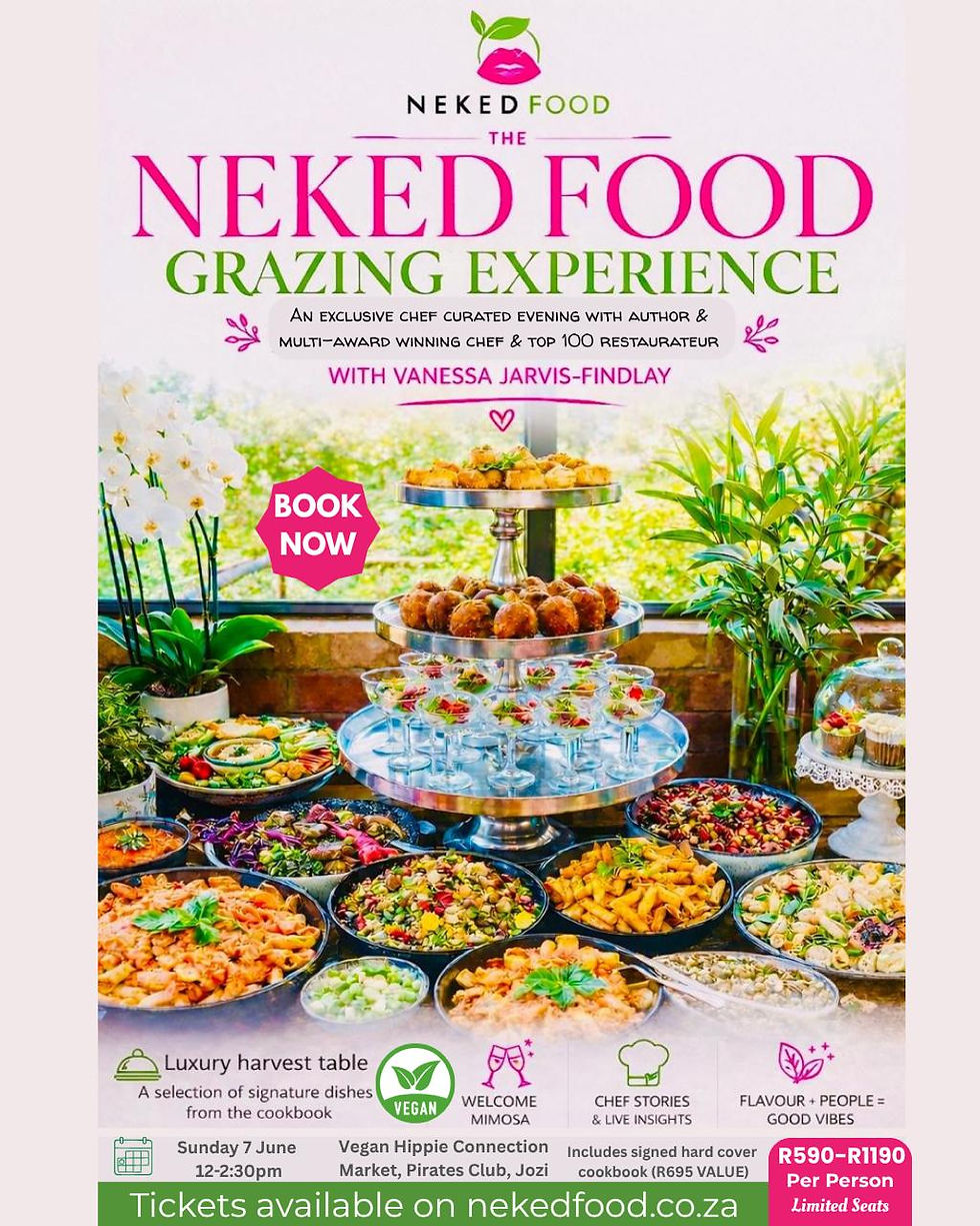 NEKED Food Grazing Table Experience in Johannesburg