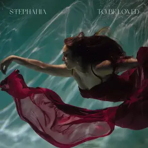Single Review: To Be Loved | Stephà nia